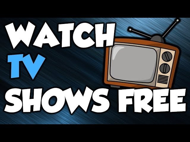 Watch TV Shows Free Online